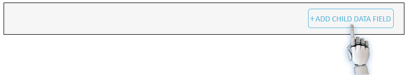 Click for Child Data Field Information